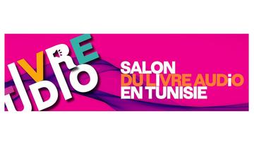 Salon du livre audio en Tunisie - 1e édition