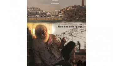 «André Ravéreau et l’Algérie», en ouverture à la salle El-Khayam