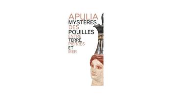 Exposition: APULIA. Mystères des Pouilles entre terre, pierres et mer
