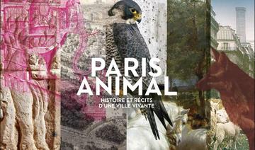 PARIS ANIMAL : Histoire et récits d'une ville vivante 