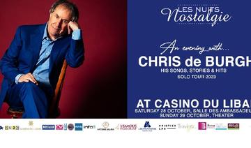 Chris de Burgh en concert au Casino du Liban - Les Nuits de Nostalgie 